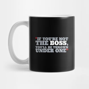 Under The Boss Mug